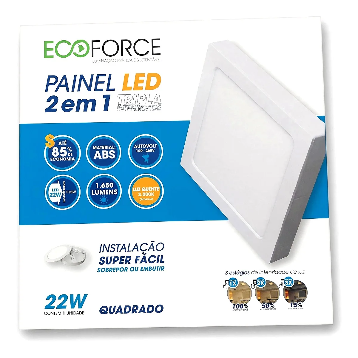 Painel 2 em 1 Quadrado ECOFORCE 22W - 3000k Painel 2 em 1 Quadrado ECOFORCE 22W - 3000k — Led Maricá
